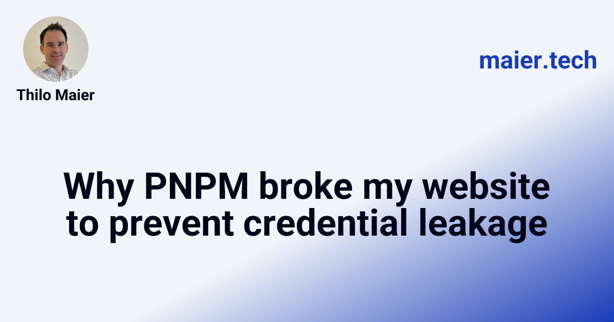 Why PNPM broke my website to prevent credential leakage